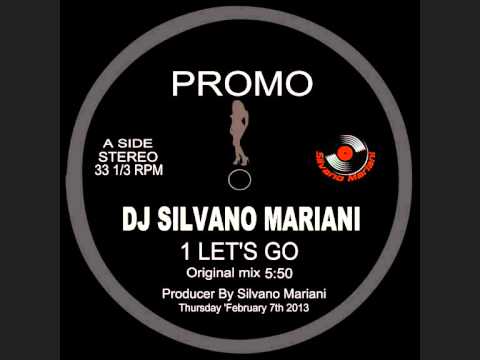 DJ SILVANO MARIANI -LET'S GO-
