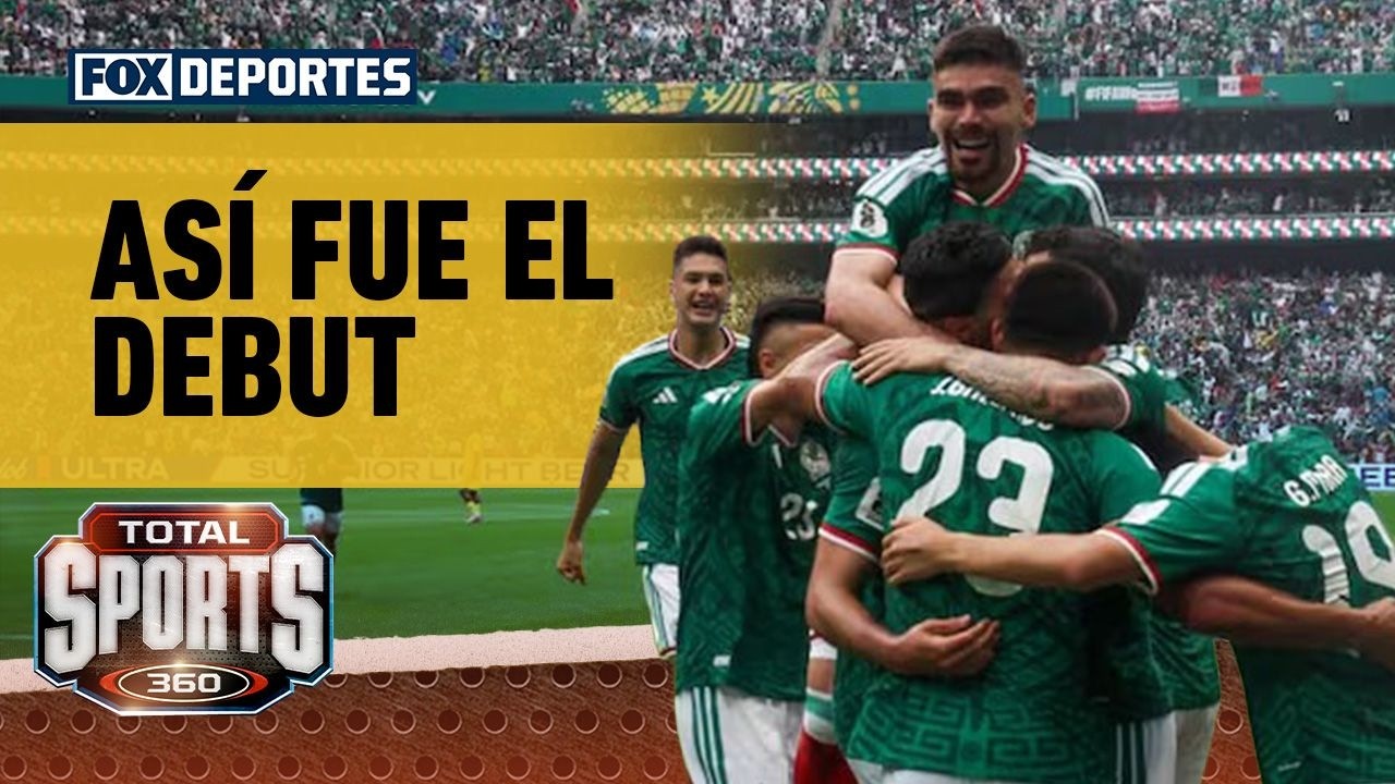 🥳🇲🇽 ASÍ FUE EL DEBUT.  La Selección Mexicana comenzó con el pie derecho | Total Sports