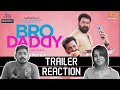 Bro Daddy Trailer Reaction | Mohanlal, Prithviraj Sukumaran, Kalyani Priyadarshan | Unni & Viya