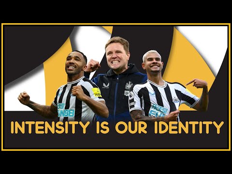 How Intensity and Identity Makes Newcastle United So Good