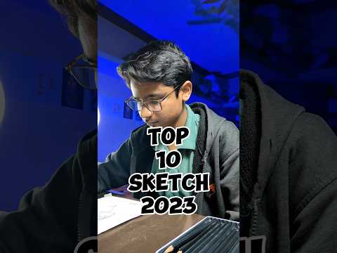 MY TOP 10🔥 SKETCH 2023🔥#shorts #ytshorts #viral