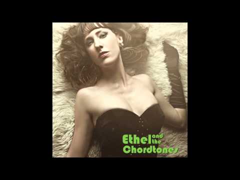Ethel and the Chordtones - Glass