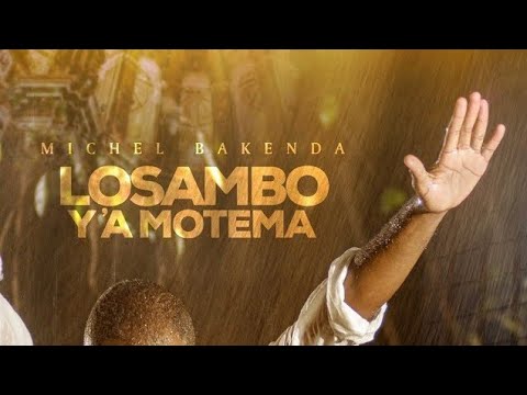 Michel Bakenda - Losambo Ya Motema (Clip Officiel)