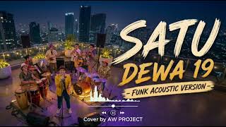 Download lagu SATU - DEWA 19 (Funk Acoustic Version) | Dalam Banget!! mp3