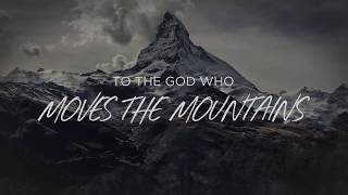 God Who Moves The Mountains (Lyric Video) - Corey Voss [Official]