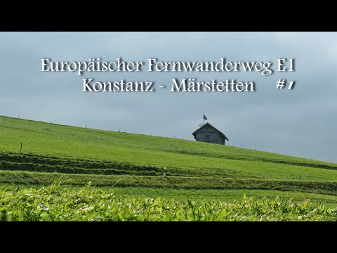 E1 Europäischer Fernwanderweg: Konstanz -  Märstetten 1/15