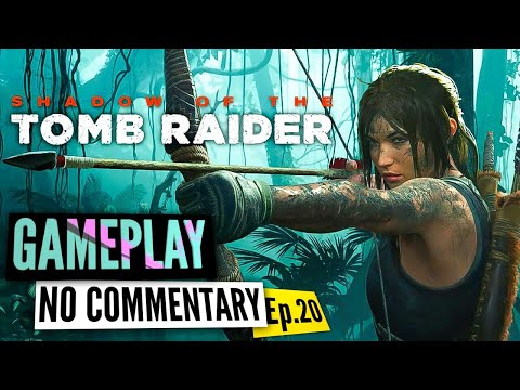 Shadow of the Tomb Raider Gameplay Part 20 (Creative Commons)