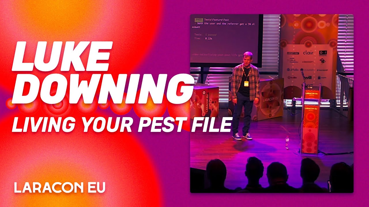 Laracon EU 2022 - Luke Downing - Living your Pest file