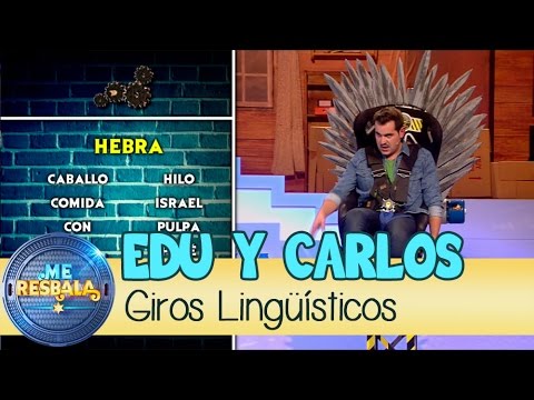 Me Resbala - Giros Lingüísticos: Carlos Pulido y Edu Soto