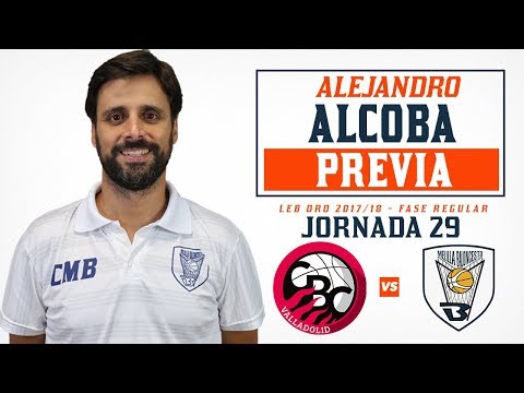 PREVIA | Alejandro Alcoba @ Carramimbre CBC Valladolid (ORO 17/18 - J29)