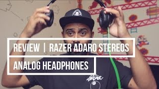 Video thumbnail for Review | Razer Adaro Stereo - Analog Headphones by PapadumGeek