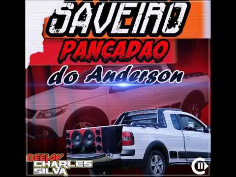 CD SAVEIRO PANCADAO=DJ CHARLES SILVA