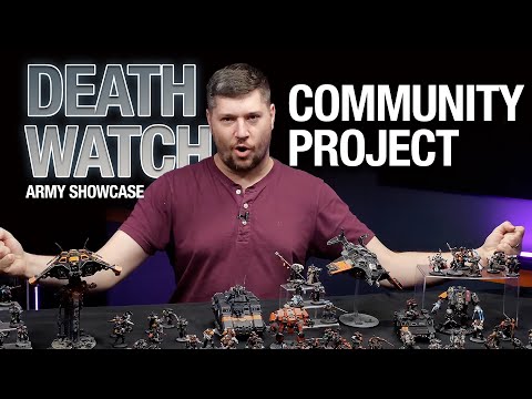 A Community Built Army Showcase.  The Play On Deathwatch.