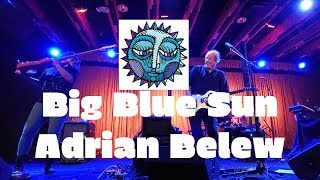 Adrian Belew - Big Blue Sun Live at Crescent Ballroom 9/11/19