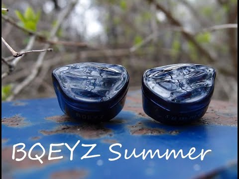 BQEYZ Summer: Just an Unboxing, NOT a Review