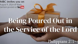 Being Poured Out in the Service of the Lord | Dr.Rodney Orr | Montgomery Baptist Church