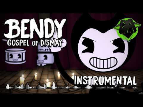 BENDY CHAPTER 2 SONG (GOSPEL OF DISMAY) INSTRUMENTAL - DAGames