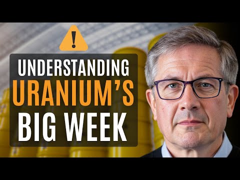 Uranium’s Big Week: What Drove the Move and Why It Matters