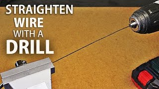 How to Straighten A Wire Using A Drill !