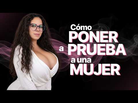 Cómo PONER a PRUEBA a una MUJER INTERESADA en tu DINERO 💰👀. MÉTODO INFALIBLE ✅