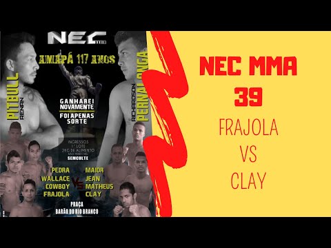 👊 NEC MMA 39 [Amapá] - Ademir Frajola vs Cleidison Clay 💪