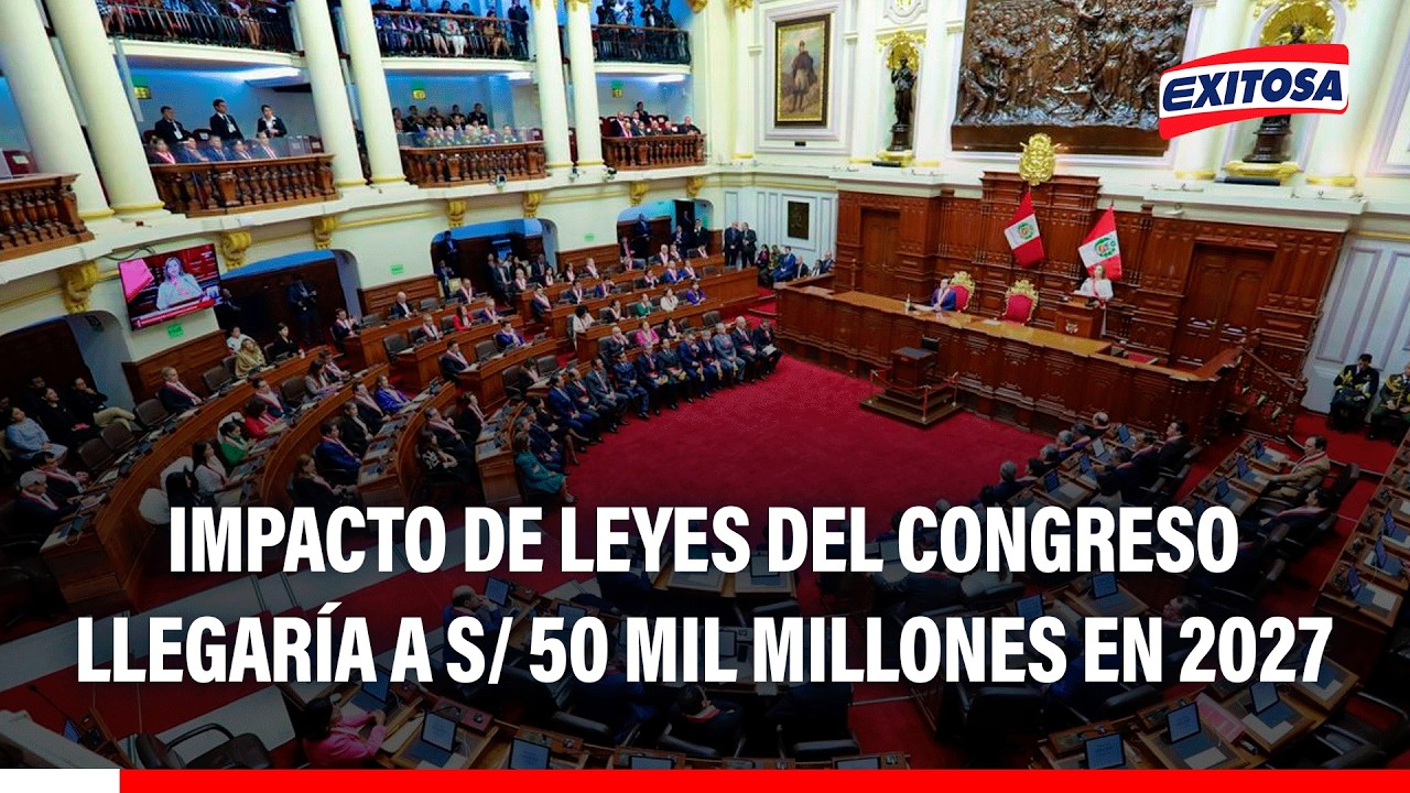 🔴🔵 Impacto de leyese del Congreso llegaría a S/ 50 mil millones en 2027