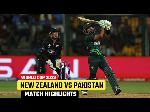 New Zealand vs Pakistan World Cup 2023 Match Highlights | NZ vs PAK Match Highlights 2023