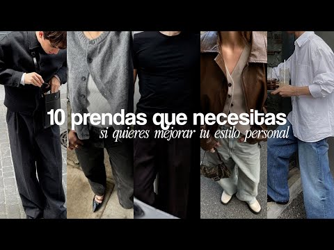 10 PRENDAS QUE NECESITAS EN TU CLOSET (si quieres vestir bien)