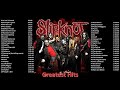 Slipknot Greatest Hits