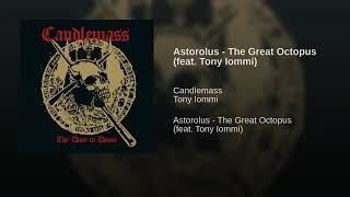 Candlemass - Astorolus: the great octopus feat. Tony Iommi (The door to doom)