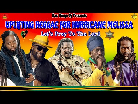 Conscious Uplifting Reggae Mix For Hurricane Melissa Ft. Luciano, Sizzla, Buju, Morgan Heritage More