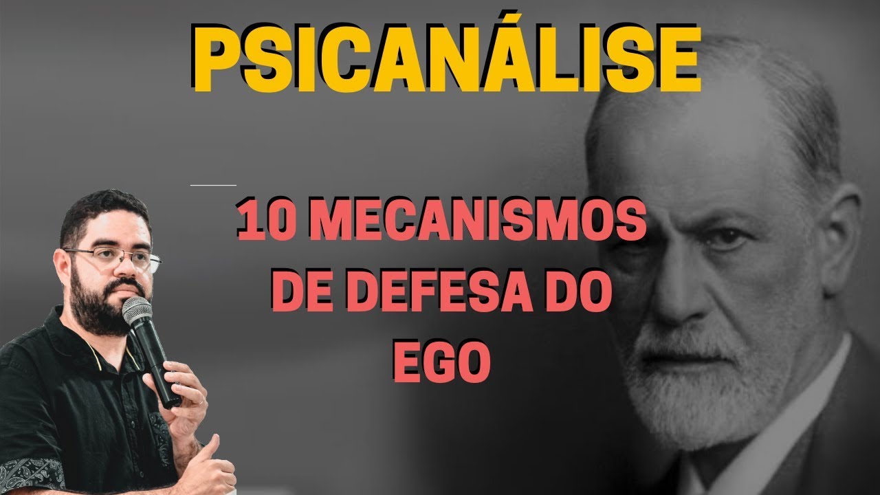 AULA GRÁTIS - 10 Mecanismos de Defesa do Ego | Sigmund Freud | Psicanálise