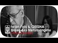 Iwan Fals - Ijinkan Aku Menyayangimu (Feat. Geisha)