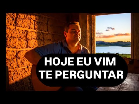 HOJE EU VIM TE PERGUNTAR- Hino Avulso