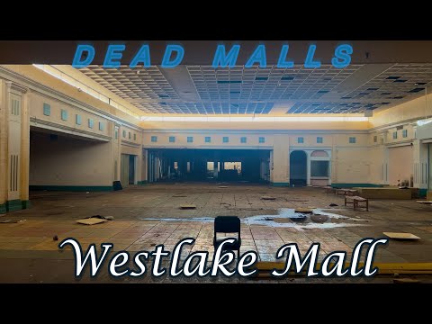 Dead Malls Season 7 Episode 10 - Westlake Mall (AL)