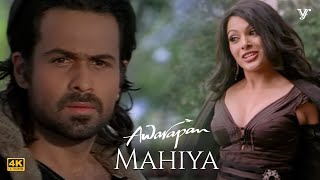 Download lagu Mahiya Mahiya (4K) Video Song | Awarapan Movie | Mrinalini Sharma, Emraan Hashmi | Hindi Songs mp3