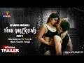 Your Girlfriend Part 3 Official Trailer Atrangii Originals Releasing On 𝟭𝟱𝘁𝗵 𝗠𝗮�