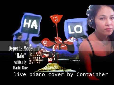 Halo - Depeche Mode - Containher Live Piano Cover