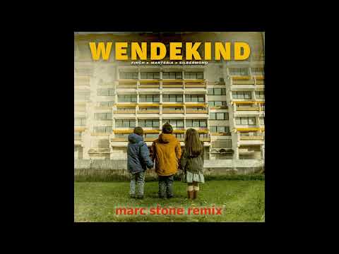 FiNCH, Marteria, Silbermond - WENDEKiND (Marc Stone Extended Mix)
