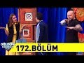 Güldür Güldür Show 172.Bölüm (Tek Parça Full HD)