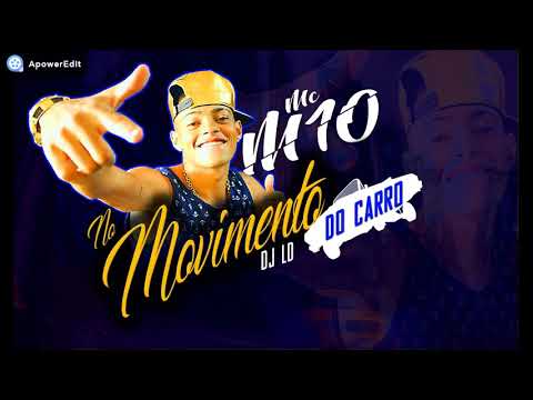 Mc M10 - No movimento do carro / Eu Sarro (Dj Ld)
