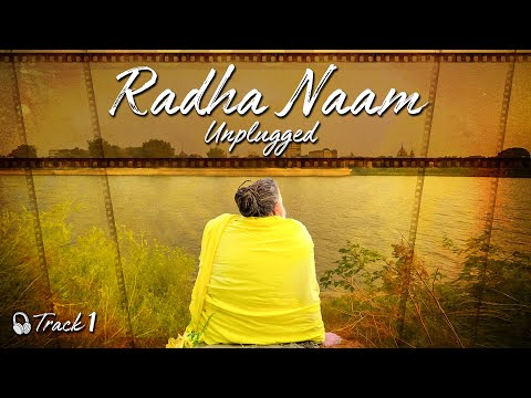 🎶 Radha Naam ( Unplugged ) – Track 1 | Bhakti with Bliss | Shri Hit Radha Kripa
