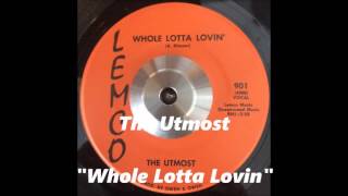 The Utmost - Whole Lotta Lovin