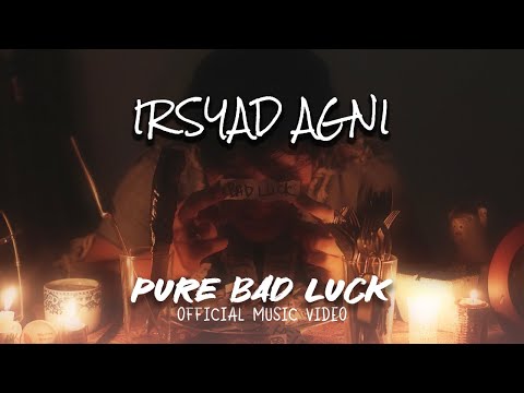 Irsyad Agni - Pure Bad Luck Official Music Video