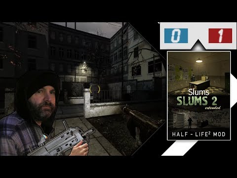 Half-Life 2 Mod: Slums + Slums 2: Extended - Part Finale (Official Stream)