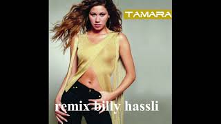 TAMARA - LA NAVE DEL OLVIDO ( remix billy hassli