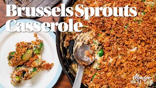 Caramelized Brussels Sprouts Casserole + Cream of Mushroom Soup | Easy Vegan Holiday Side Dish