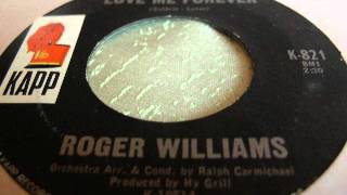 Roger williams - Love me forever.wmv