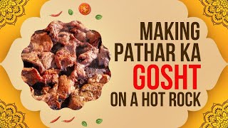 preview picture of video 'Pathar Ka Gosht  Meat cooked on Mountain Stone'