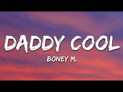 Boney M. - Daddy Cool (Lyrics)